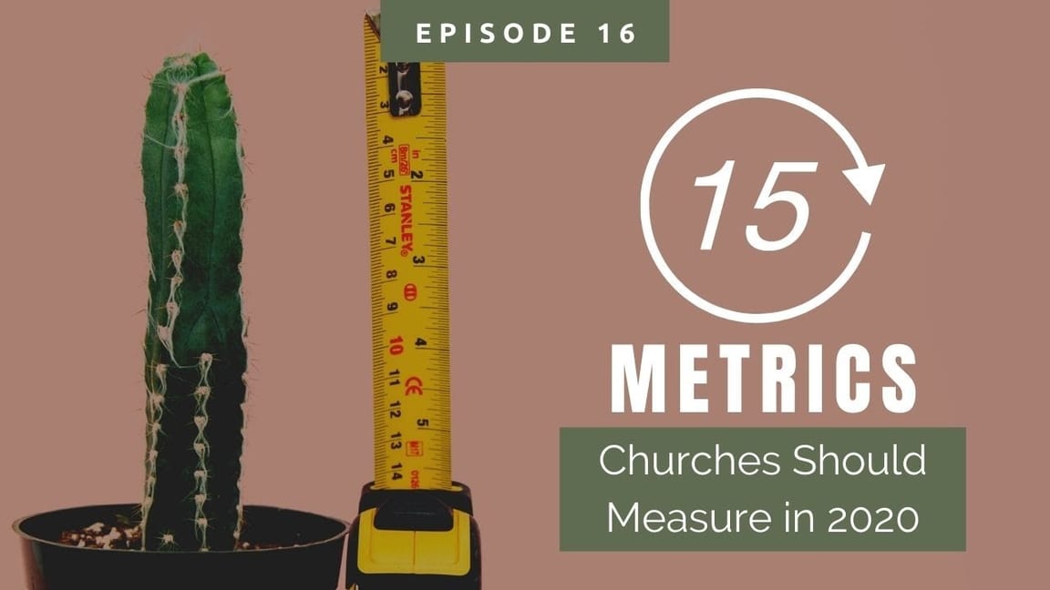 15 Metrics Churches Should Measure in 2020