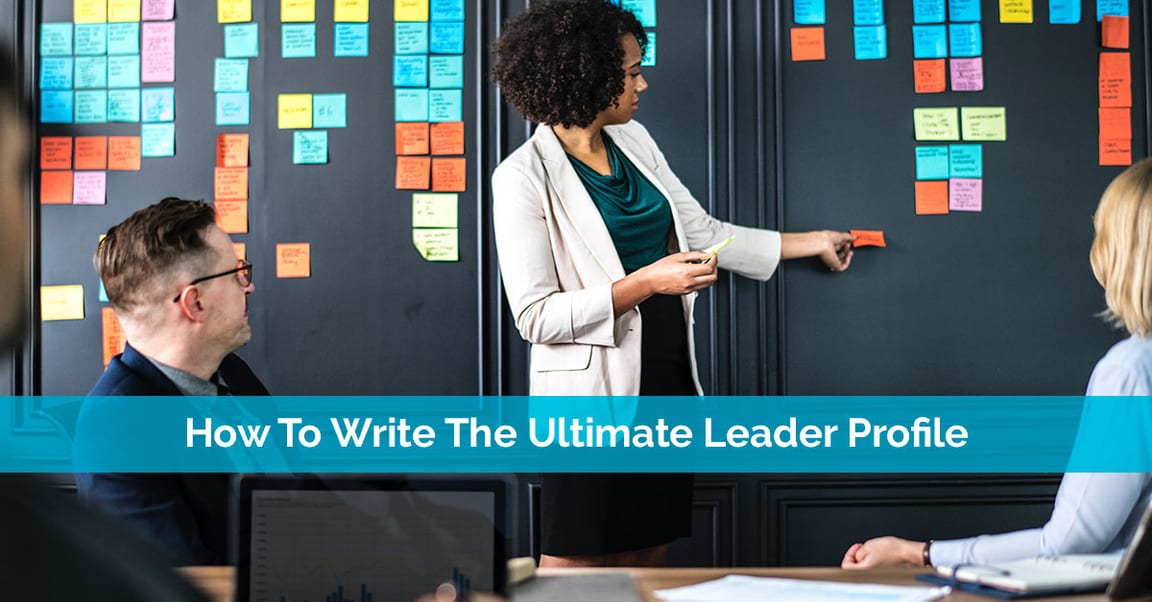 How To Write The Ultimate Leader Profile