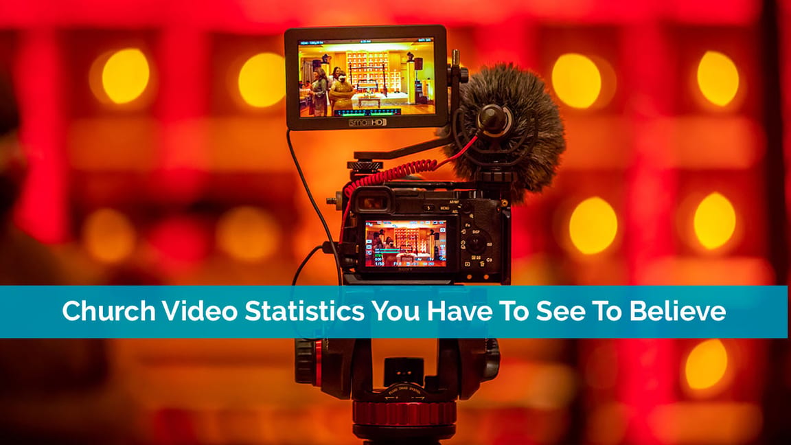 Church Video Statistics You Have To See To Believe