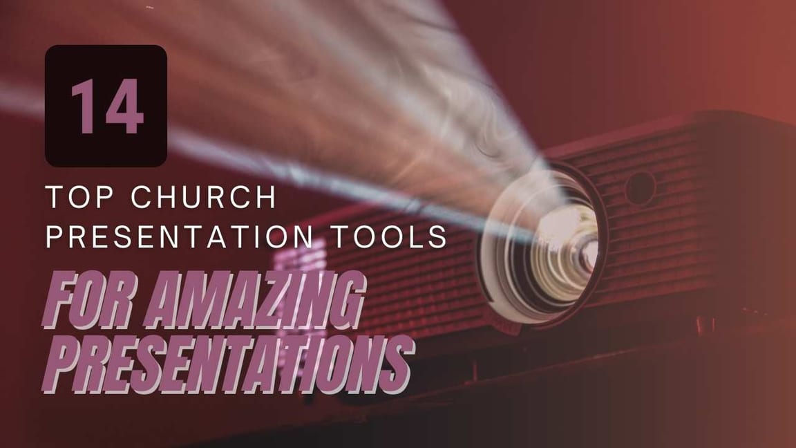 14 Top Church Presentation Tools For Amazing Presentations