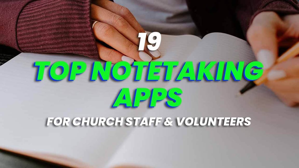 19 Top Notetaking Apps for Church Staff & Volunteers