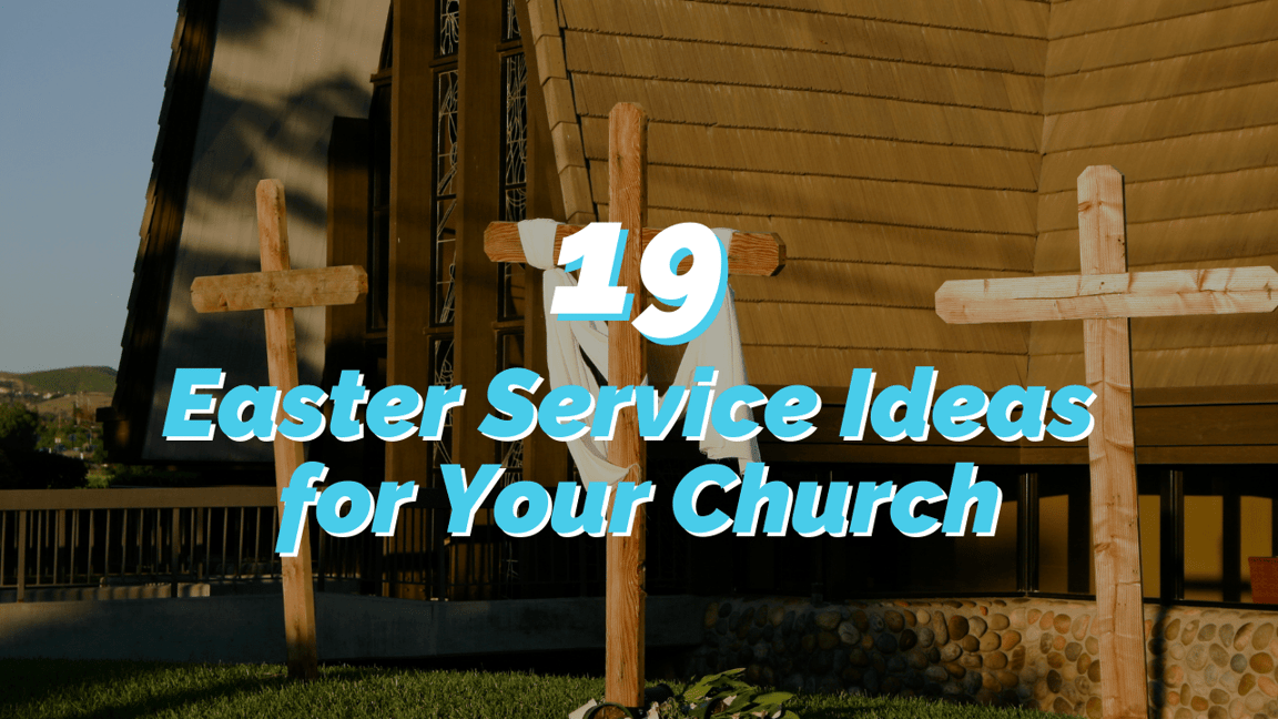 Easter service ideas for churches including decorations, outreach, and worship planning