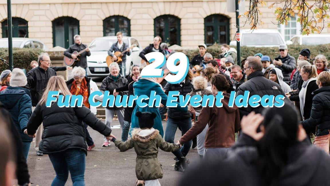 29 Fun Church Event Ideas for Every Season