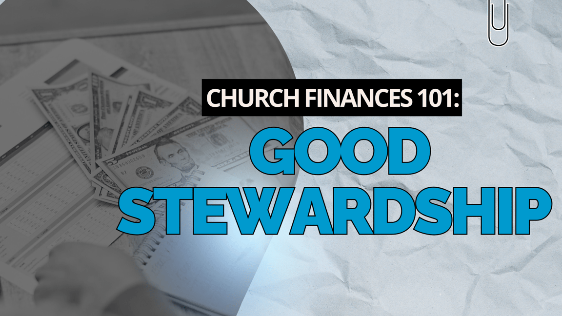 Church Finances 101: Good Stewardship
