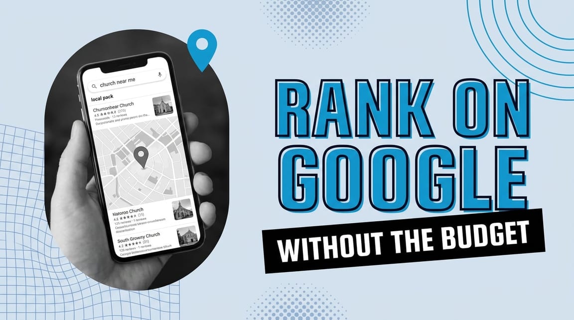 How small churches can rank on Google without a big budget, a free-first local SEO priority guide