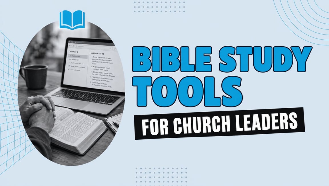 The best Bible study tools for church leaders