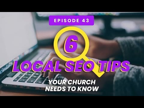 Six Local SEO Tips Your Church Needs To Know