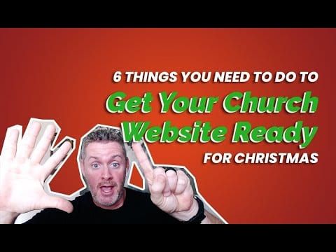 6 Things You Need To Do To Get Your Church Website Ready For Christmas