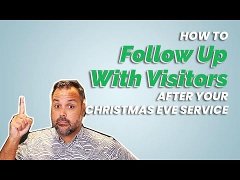 How to Follow-Up With Visitors After Your Christmas Eve Service