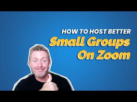 How To Host Better Church Small Groups on Zoom