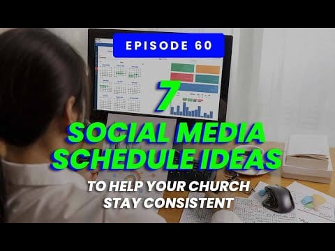 Seven Social Media Schedule Ideas To Help Your Church Stay Consistent