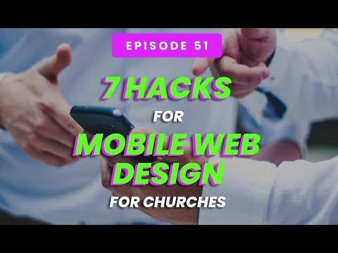 Seven Hacks For Better Mobile Web Design For Churches