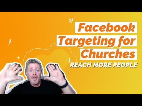 Facebook Targeting for Churches: Reach More People