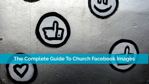 The Complete Guide To Church Facebook Images