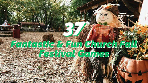 37 Fantastic & Fun Church Fall Festival Games