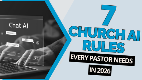 7 Church AI Rules Every Pastor Needs in 2026