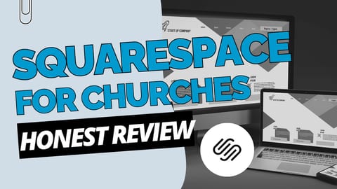 Squarespace for churches honest review - pros, cons and alternatives