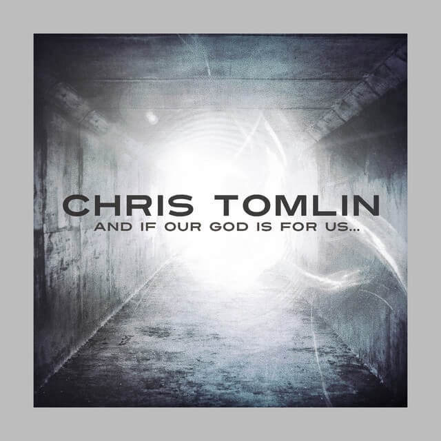 Our God by Chris Tomlin, Jesse Reeves, Jonas Myrin, and Matt Redman