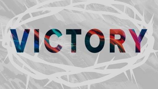 Easter sermon graphic celebrating victory through the resurrection of Jesus