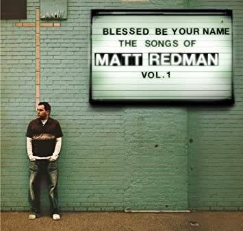 Blessed Be Your Name