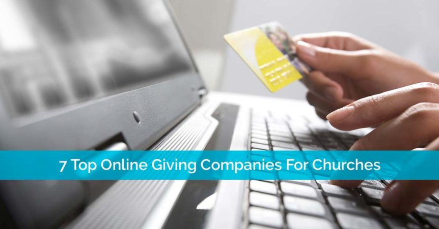 The 7 Best Online Giving Companies For Churches