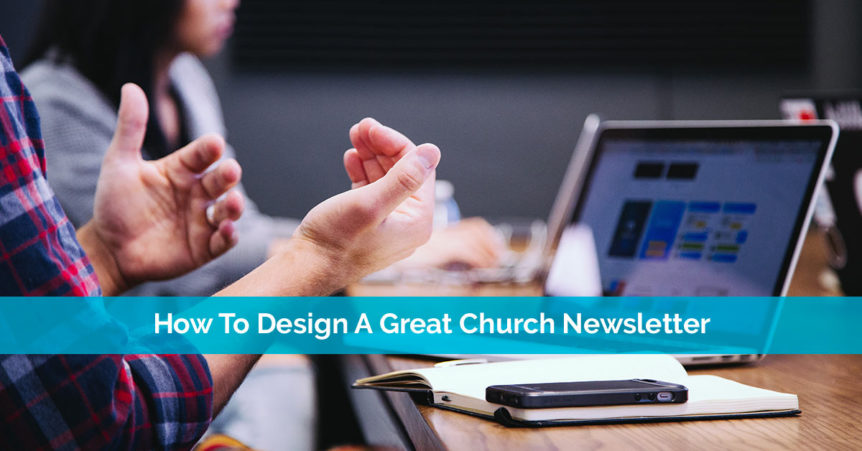 How To Design A Great Church Newsletter