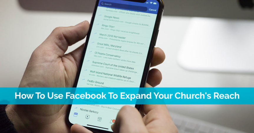 how to use facebook to expand your churches reach