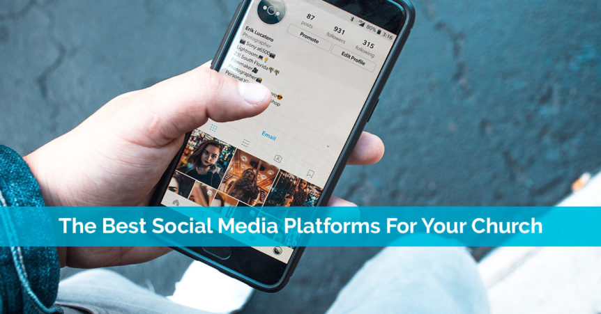 best social media platforms for your church