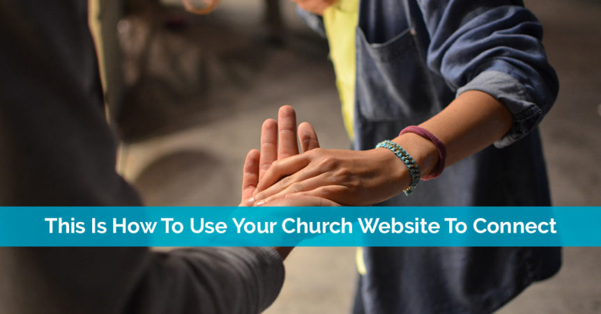 use your church website to connect