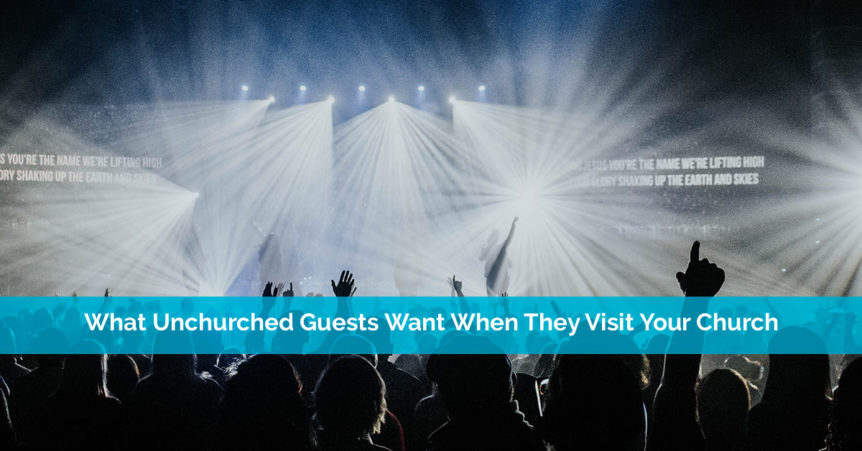unchurched guests in your church