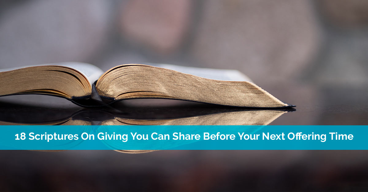 18 Scriptures On Giving You Can Share Before Your Next