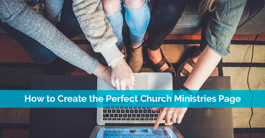 How to Create the Perfect Church Ministries Page