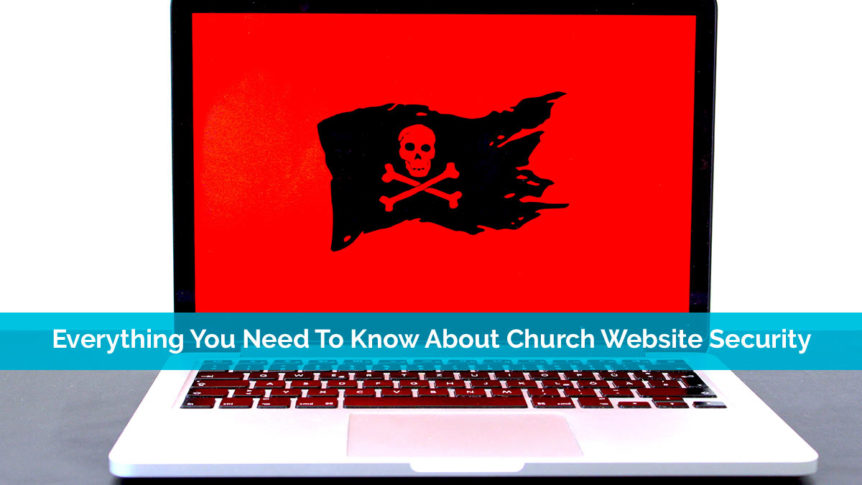 Everything You Need To Know About Church Website Security