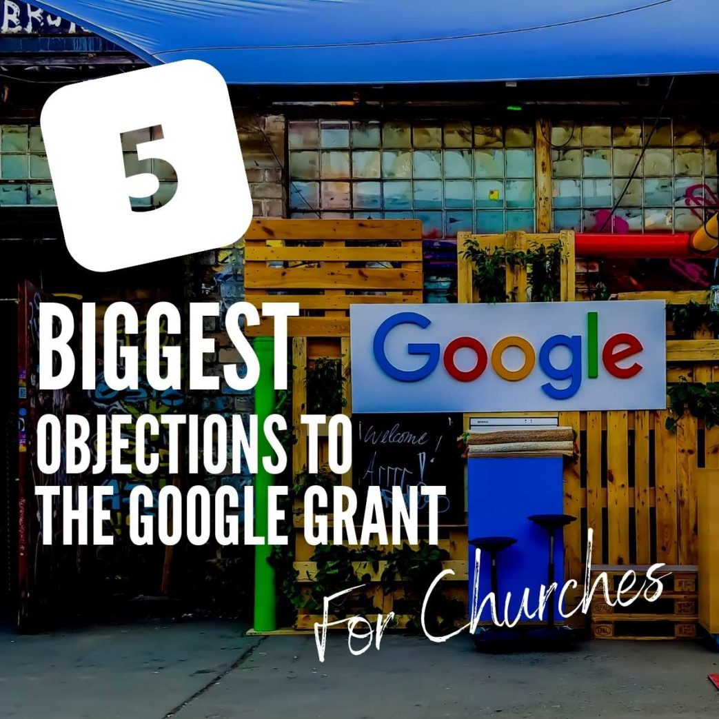 5 biggest objections to the google grant