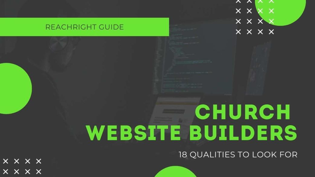 18 qualities to look for in a church website builder