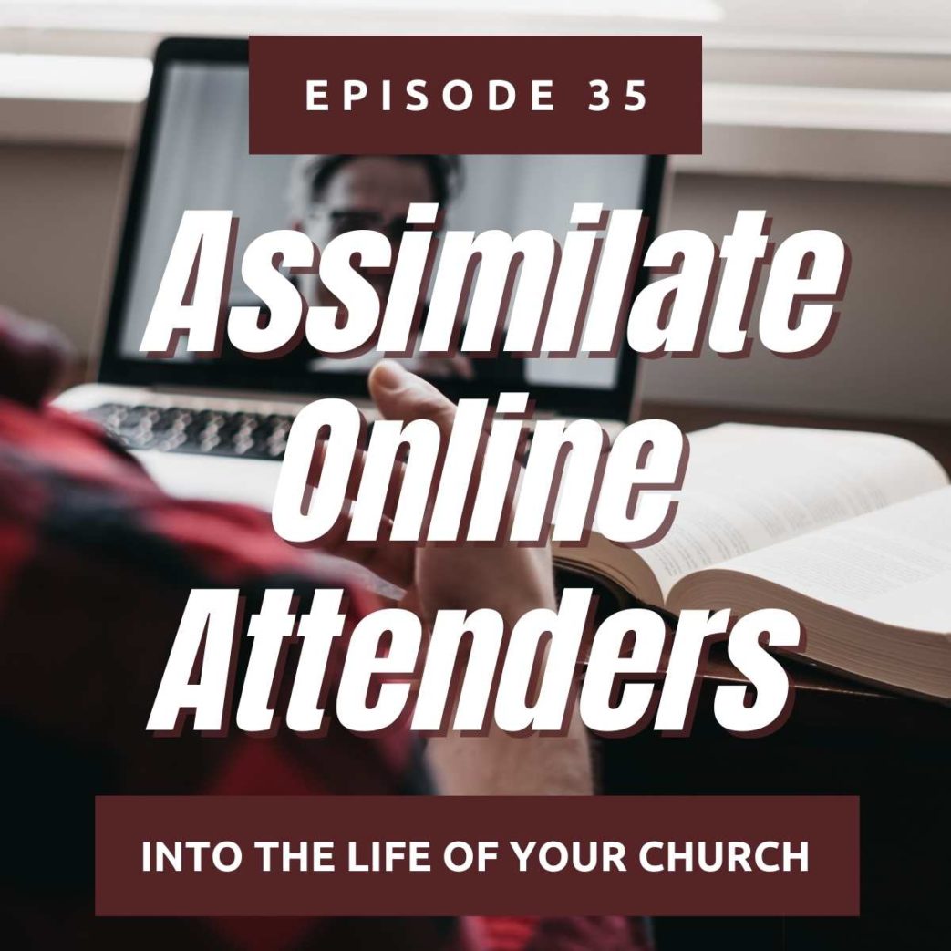 Better Assimilate Online Attenders