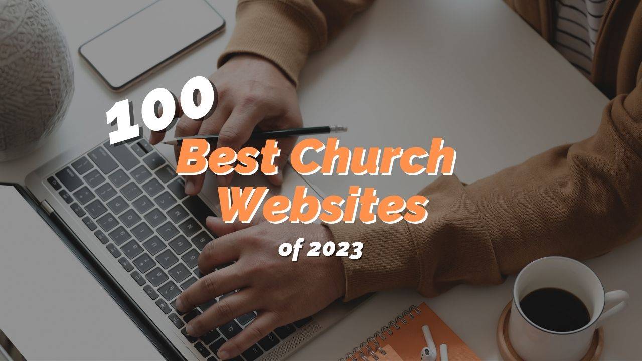 https://reachrightstudios.com/wp-content/uploads/2022/01/best_church_websites_2023-Blog-Post-Graphics-1280x720-1.jpg