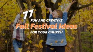 87 Fun and Creative Fall Festival Ideas For Your Church - REACHRIGHT