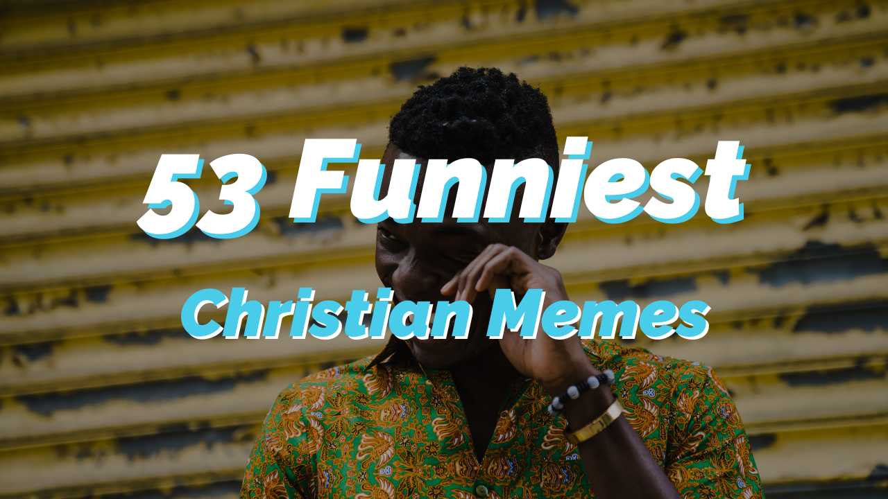 53 Funniest Christian Memes to Make You Laugh - REACHRIGHT