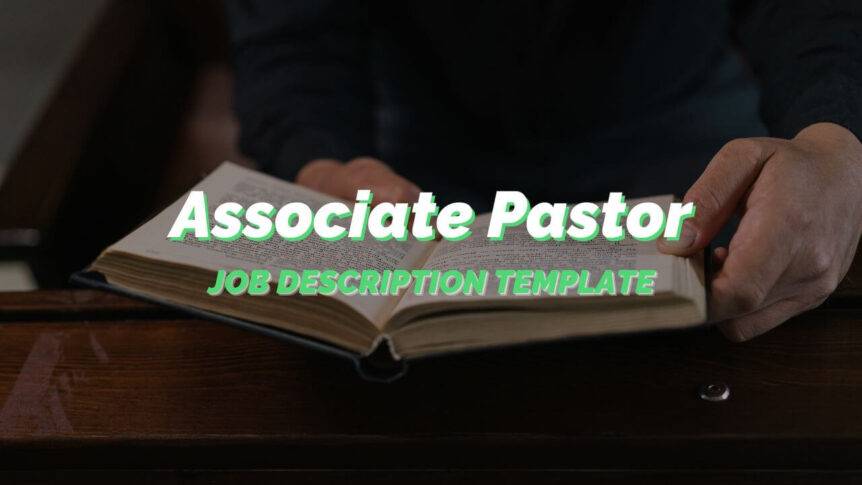 A Complete Associate Pastor Job Description Template For Your Church