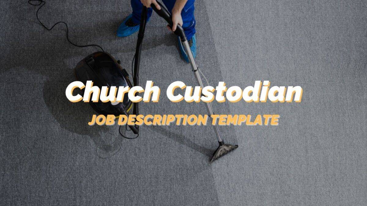 A Complete Church Custodian Job Description for Your Church - REACHRIGHT