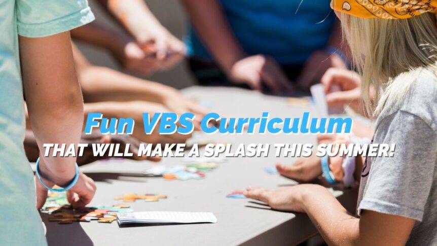 Fun VBS Curriculum That Will Make a Splash This Summer! - REACHRIGHT