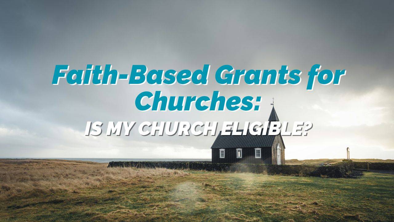 FaithBased Grants for Churches Is My Church Eligible? REACHRIGHT