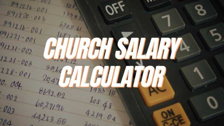 Use This Church Salary Calculator